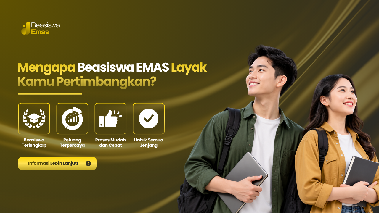 Mengapa Beasiswa EMAS Layak Kamu Pertimbangkan?
