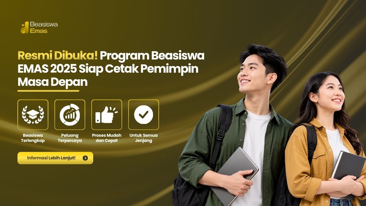 Resmi Dibuka! Program Beasiswa EMAS 2025 Siap Cetak Pemimpin Masa Depan